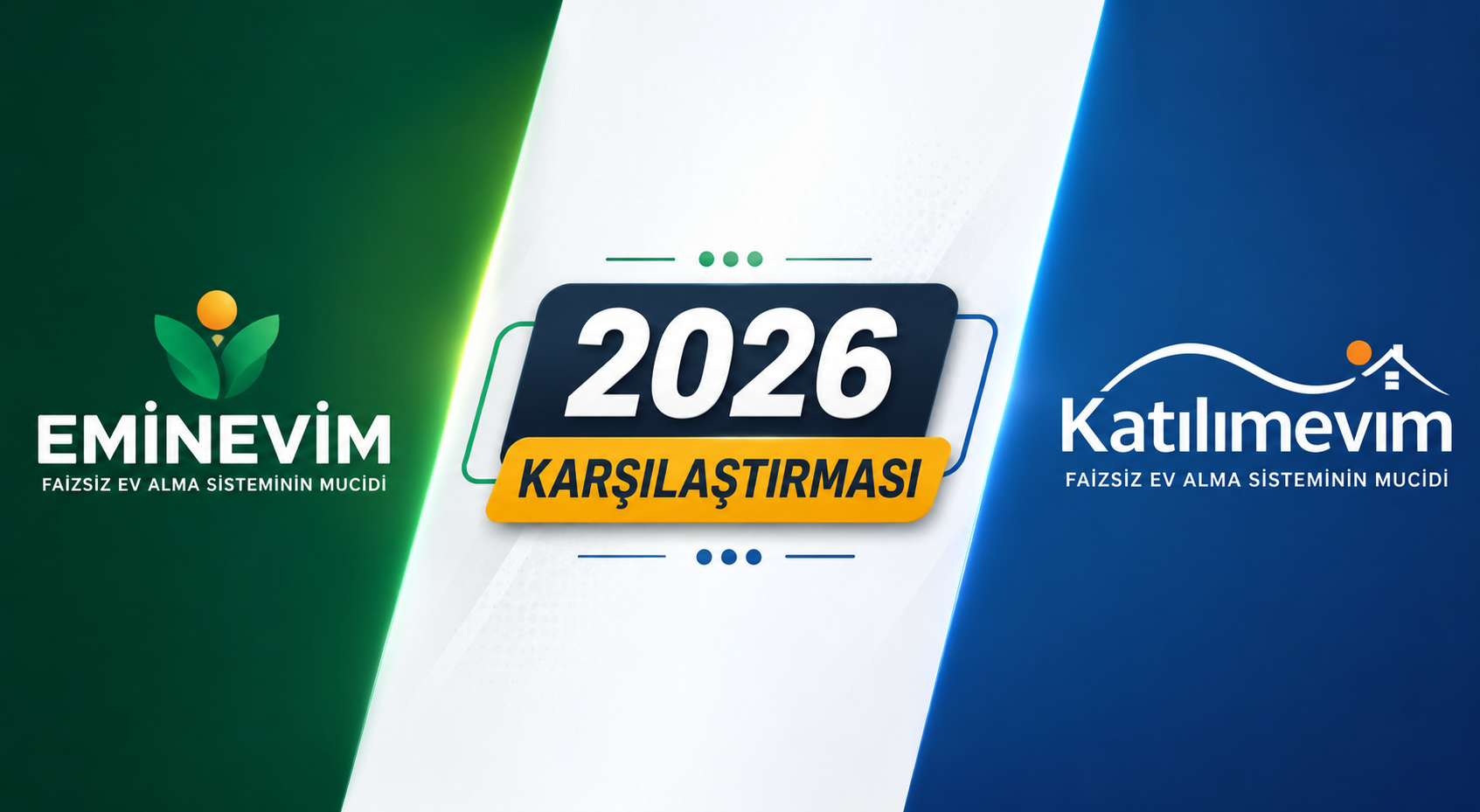 Eminevim mi Katılımevim mi? 2026 Karşılaştırması